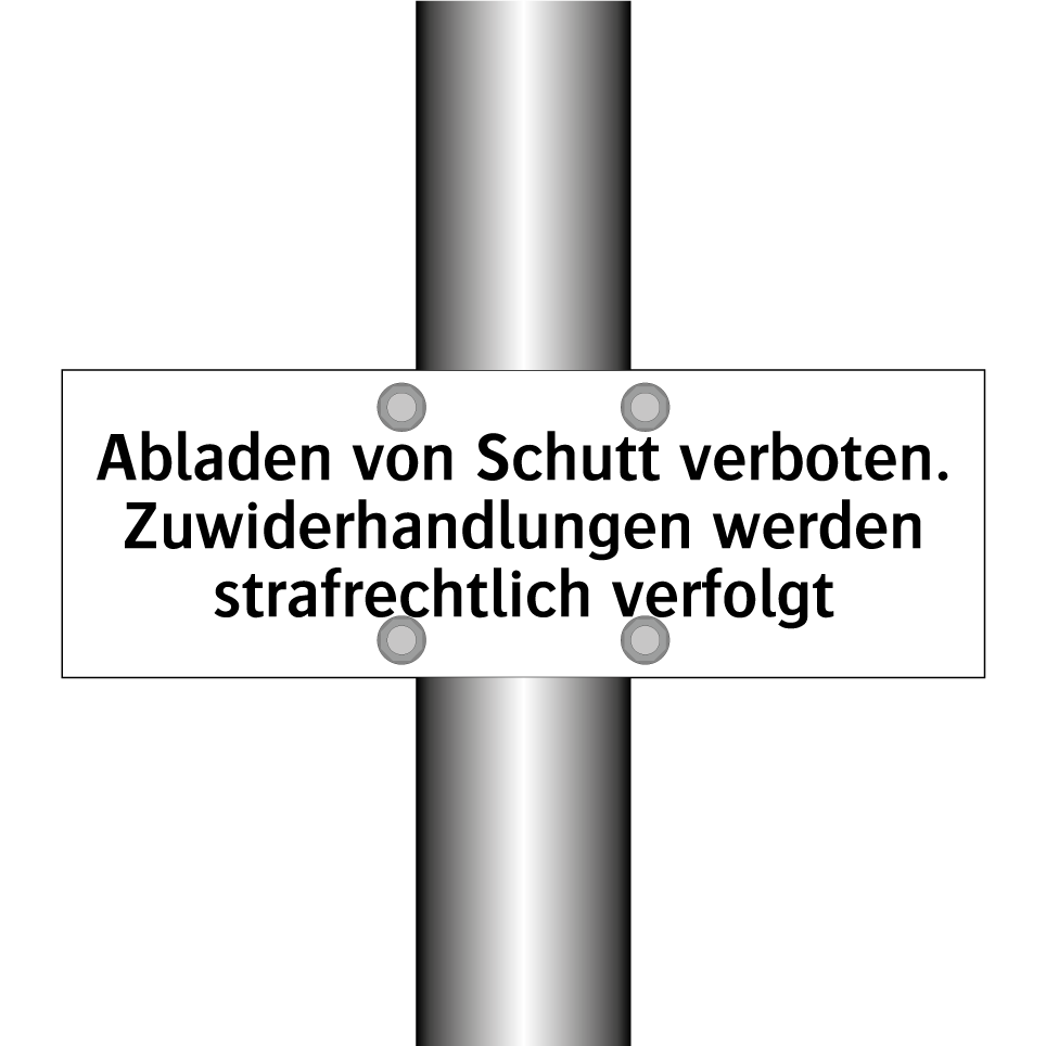 Abladen von Schutt verboten. Zuwiderhandlungen werden strafrechtlich verfolgt