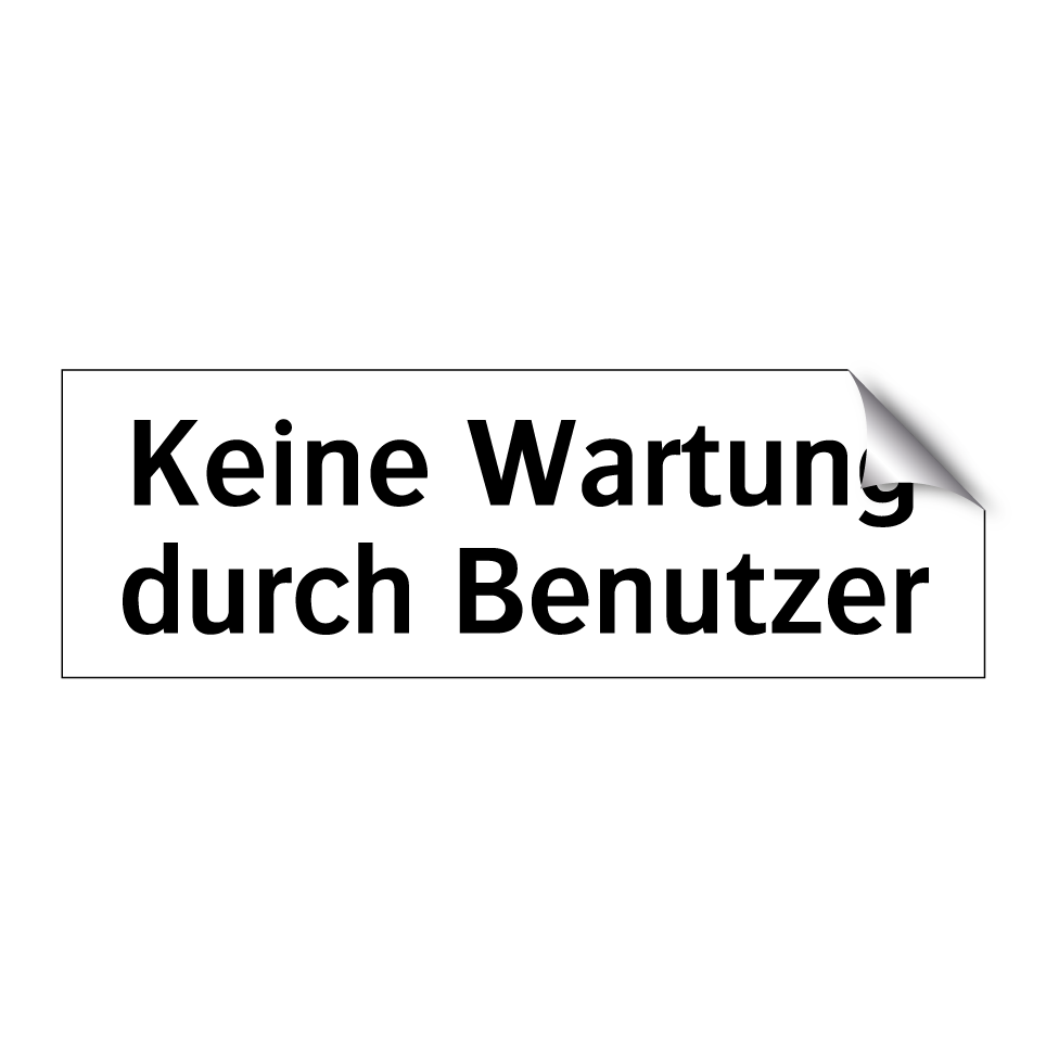 Keine Wartung durch Benutzer