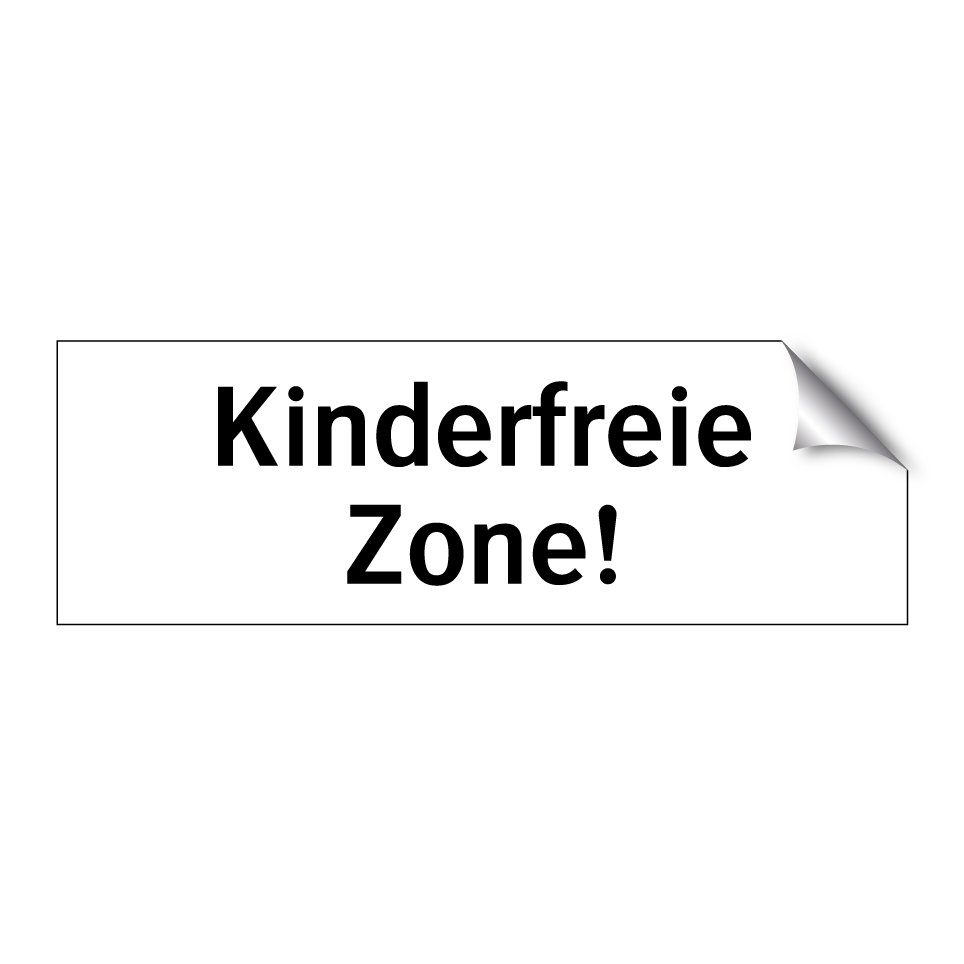 Kinderfreie Zone!