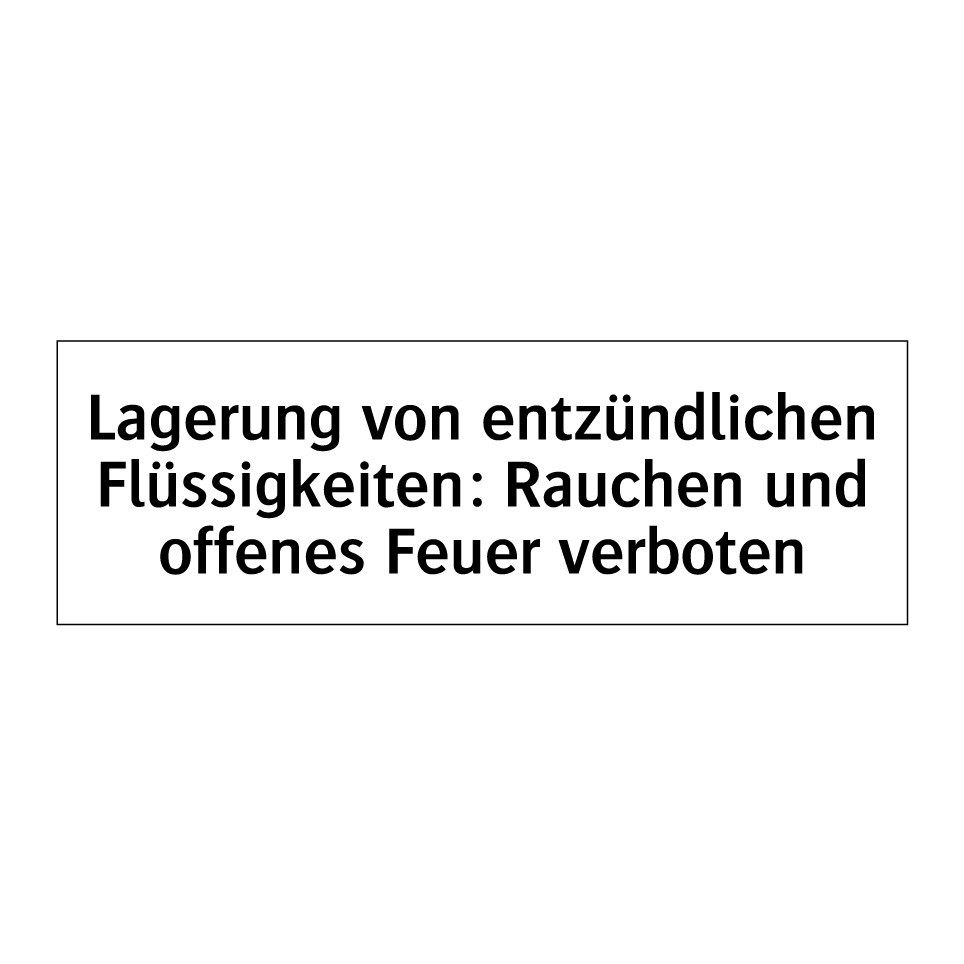Lagerung von entzündlichen Flüssigkeiten: Rauchen und offenes Feuer verboten