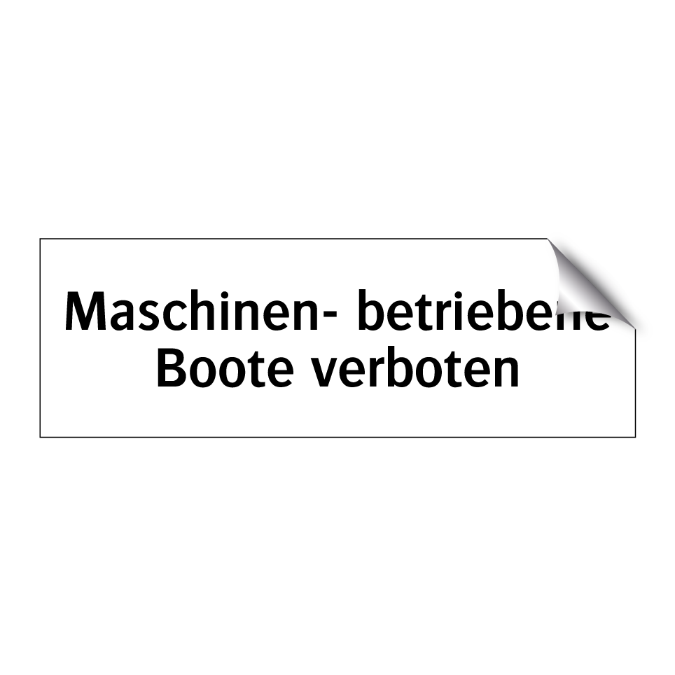 Maschinen- betriebene Boote verboten