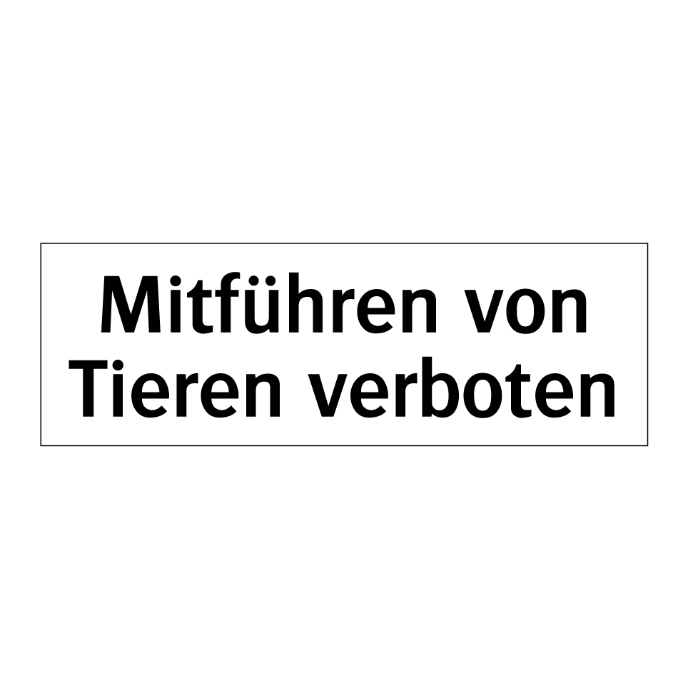 Mitführen von Tieren verboten