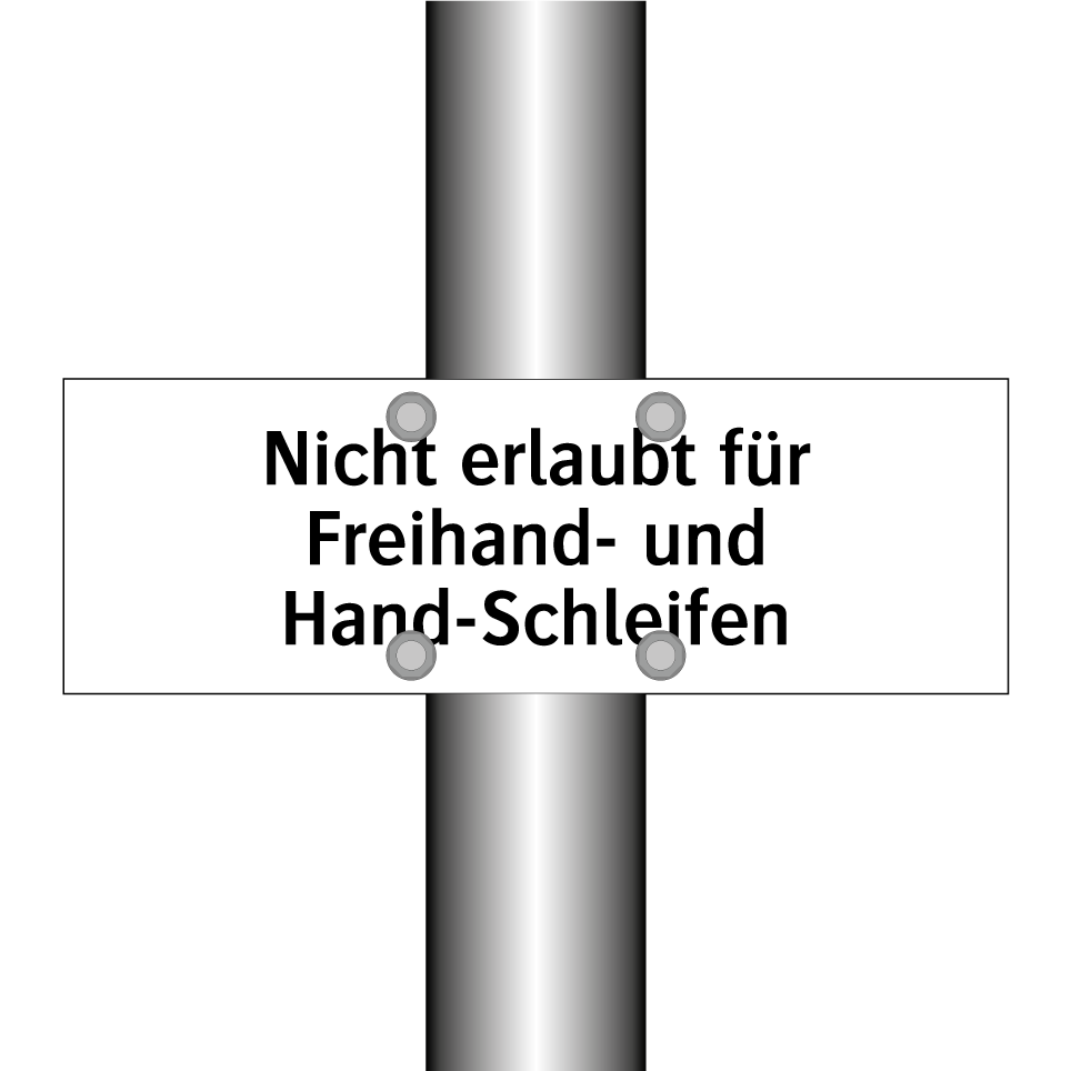 Nicht erlaubt für Freihand- und Hand-Schleifen