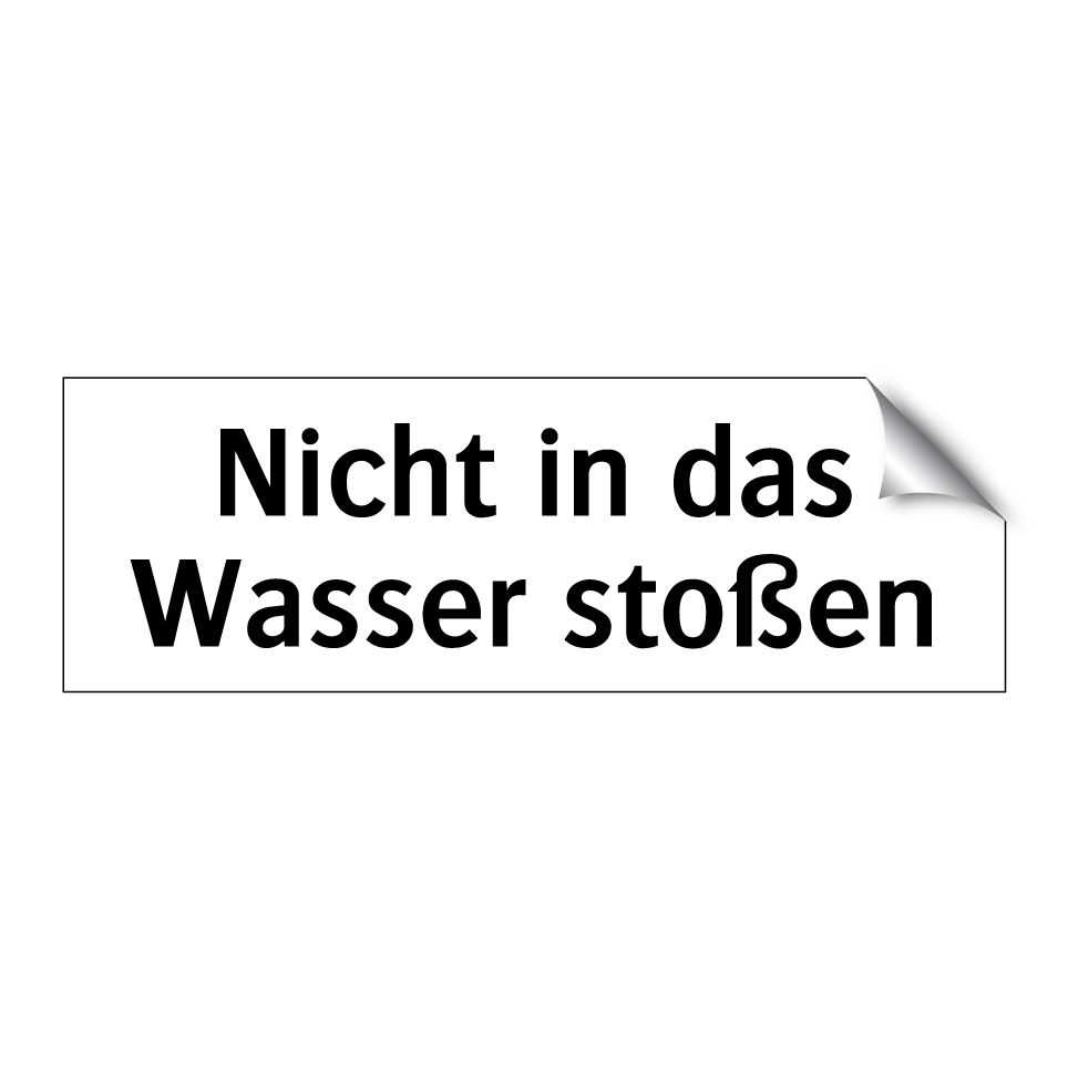 Nicht in das Wasser stoßen