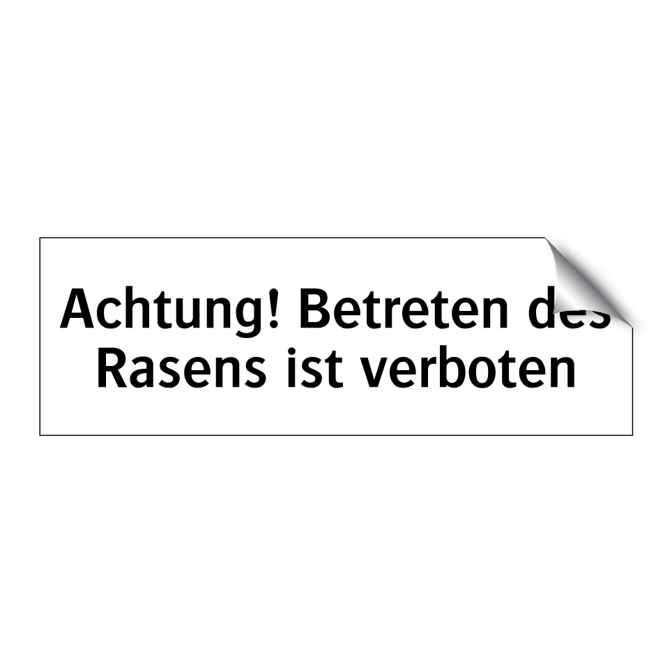 Achtung! Betreten des Rasens ist verboten
