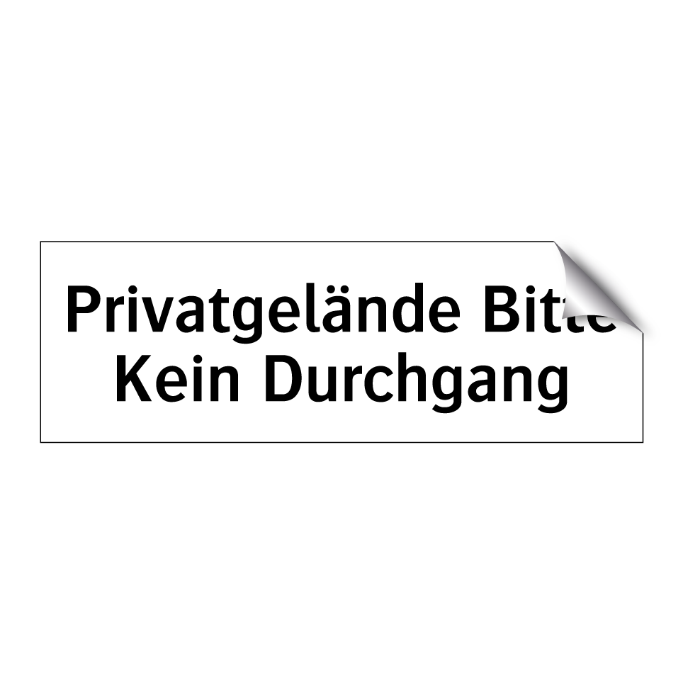 Privatgelände Bitte Kein Durchgang