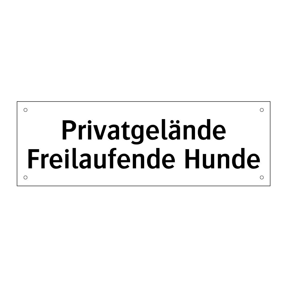 Privatgelände Freilaufende Hunde