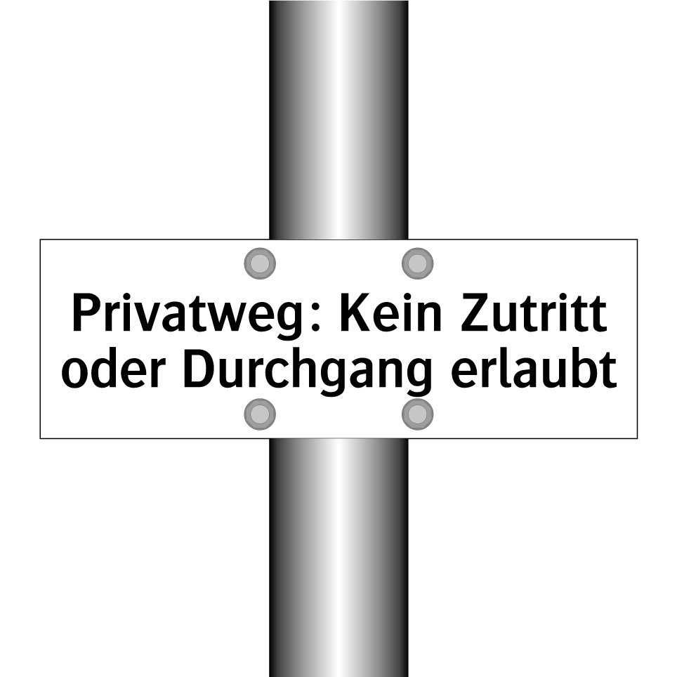 Privatweg: Kein Zutritt oder Durchgang erlaubt