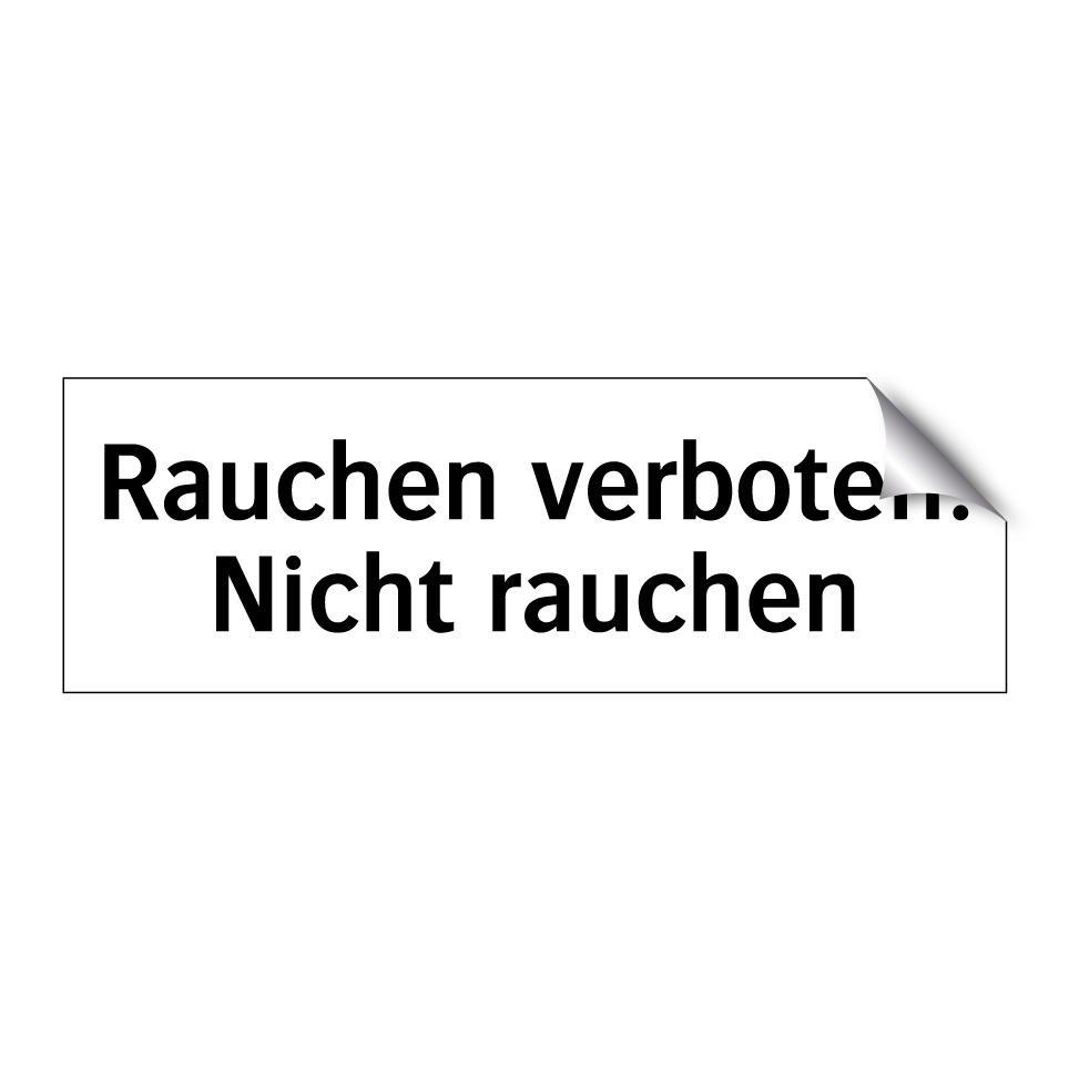 Rauchen verboten. Nicht rauchen