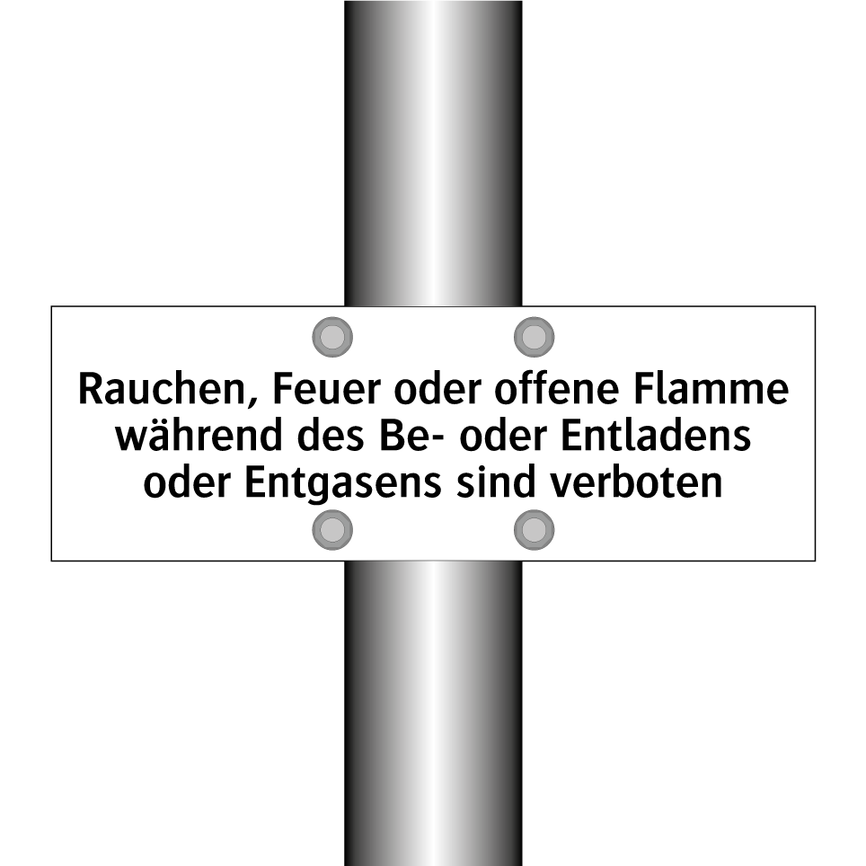 Rauchen, Feuer oder offene Flamme während des Be- oder Entladens oder Entgasens sind verboten