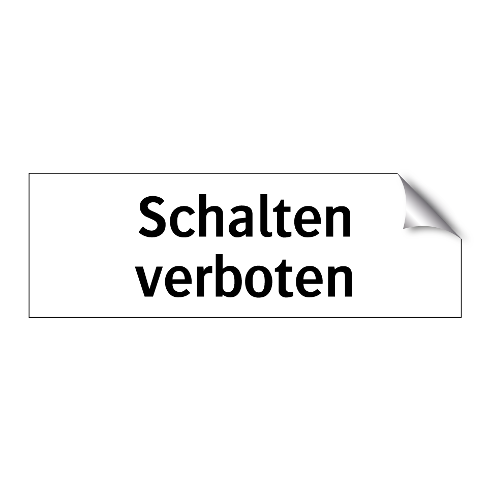 Schalten verboten