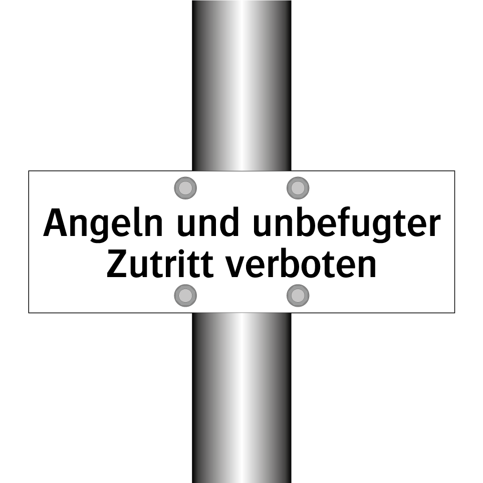 Angeln und unbefugter Zutritt verboten