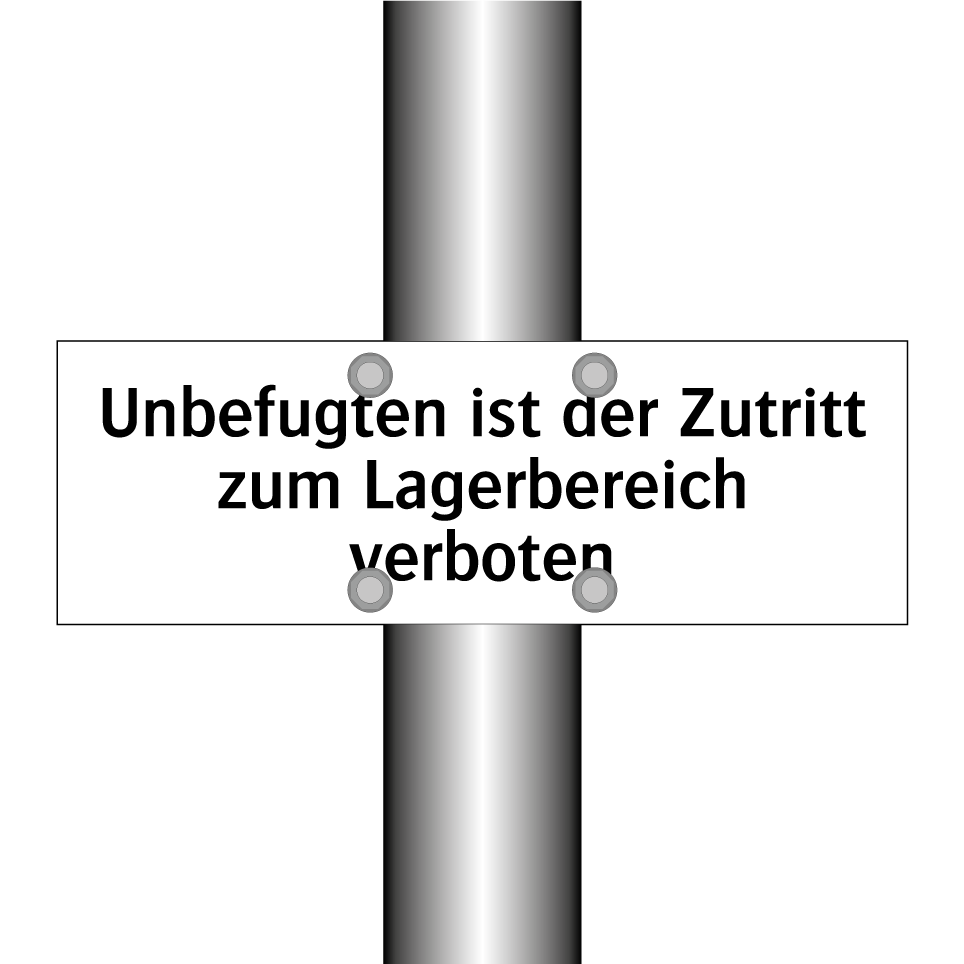 Unbefugten ist der Zutritt zum Lagerbereich verboten