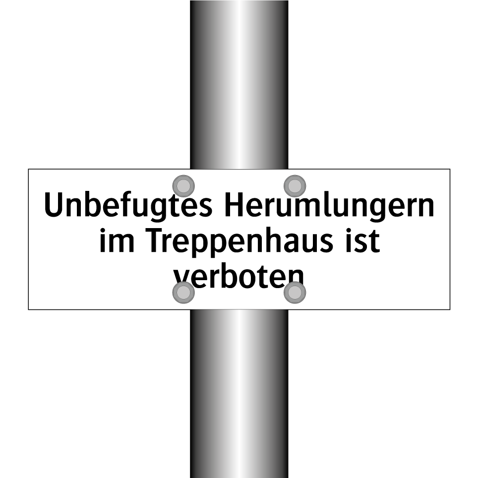 Unbefugtes Herumlungern im Treppenhaus ist verboten