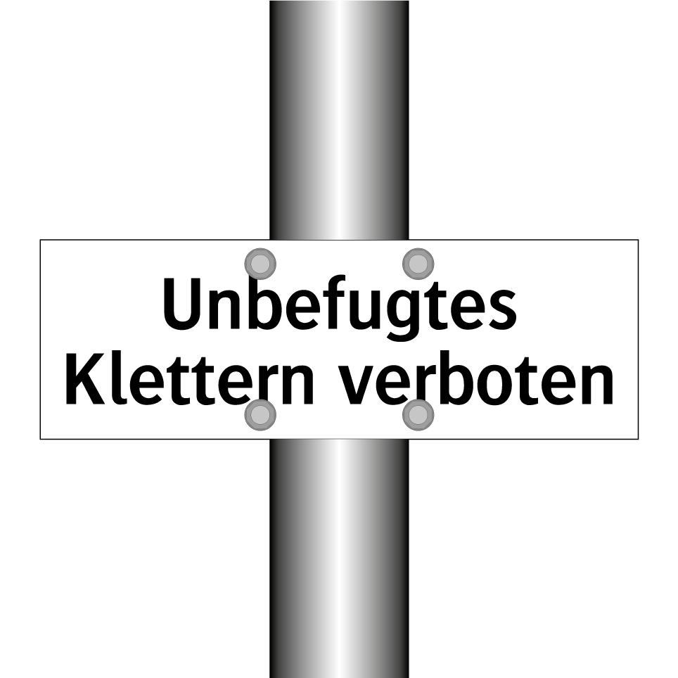 Unbefugtes Klettern verboten