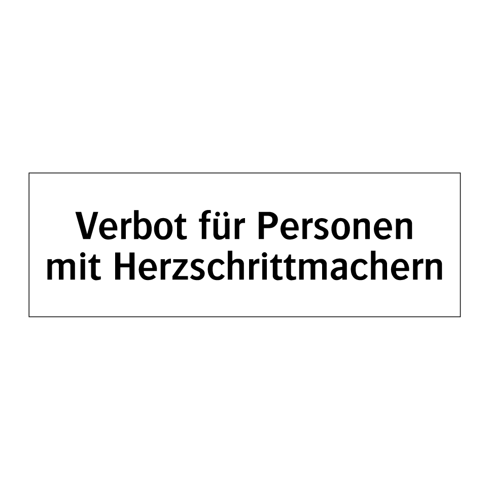 Verbot für Personen mit Herzschrittmachern