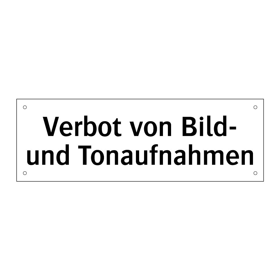 Verbot von Bild- und Tonaufnahmen