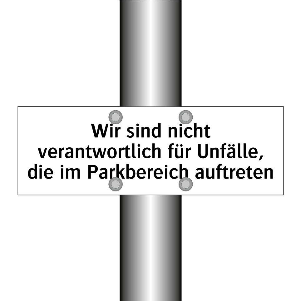 Wir sind nicht verantwortlich für Unfälle, die im Parkbereich auftreten