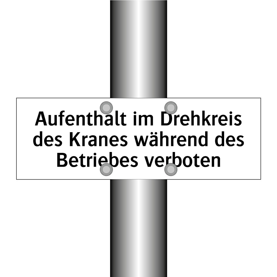 Aufenthalt im Drehkreis des Kranes während des Betriebes verboten