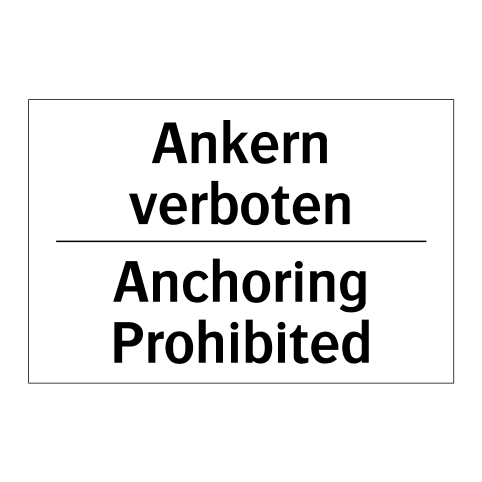 Ankern verboten - Anchoring Prohibited