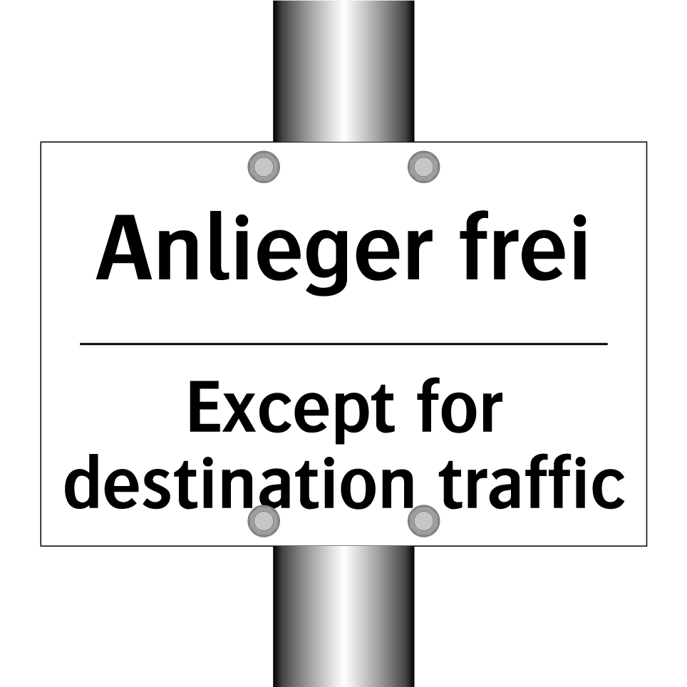 Anlieger frei - Except for destination traffic