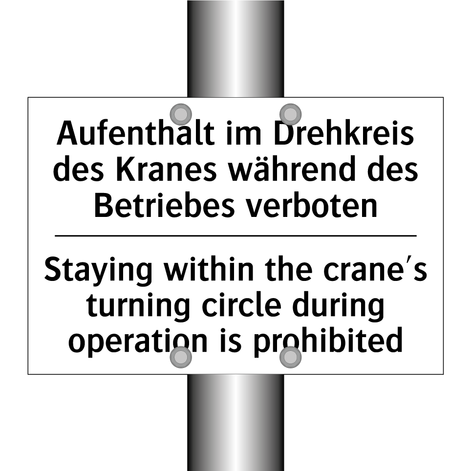 Aufenthalt im Drehkreis des Kranes /.../ - Staying within the crane's turning /.../