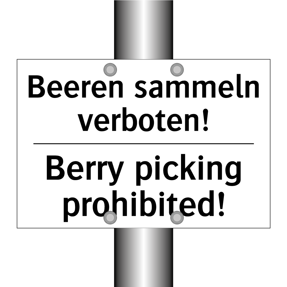 Beeren sammeln verboten! - Berry picking prohibited!