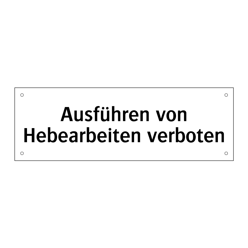 Ausführen von Hebearbeiten verboten