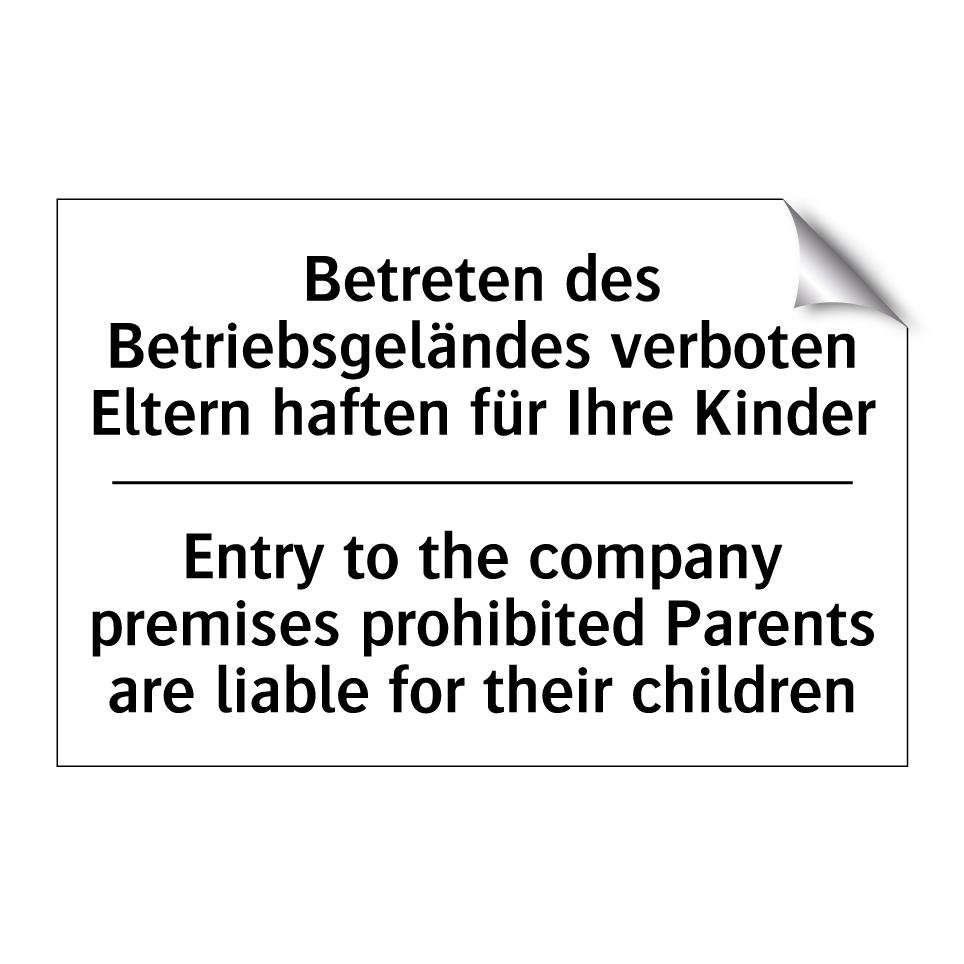 Betreten des Betriebsgeländes /.../ - Entry to the company premises /.../