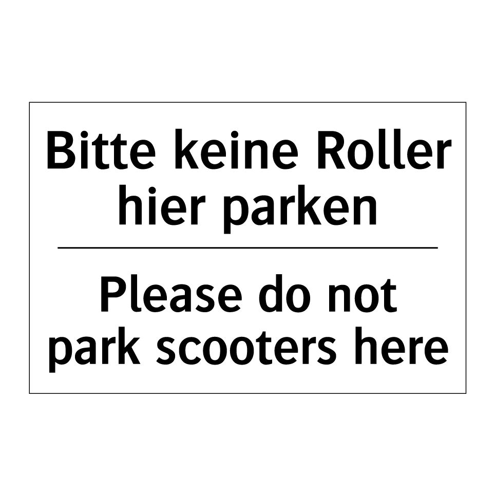 Bitte keine Roller hier parken - Please do not park scooters here/.../