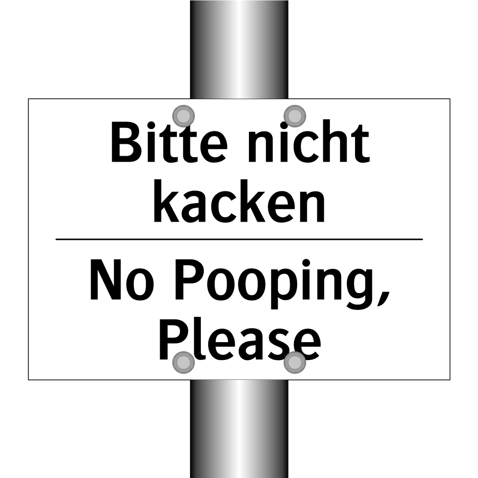 Bitte nicht kacken - No Pooping, Please