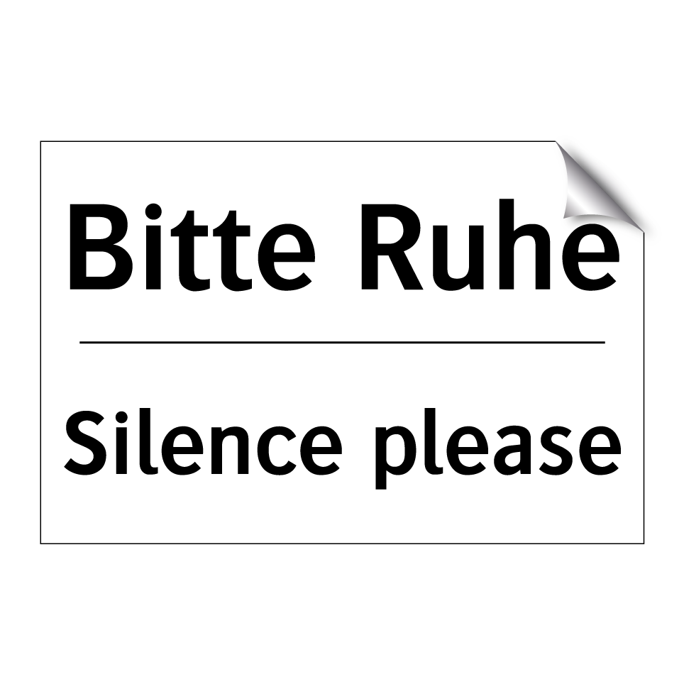 Bitte Ruhe - Silence please