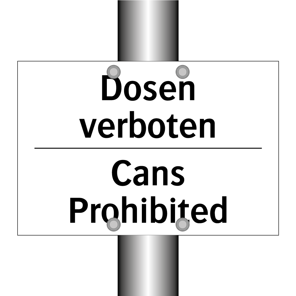 Dosen verboten - Cans Prohibited