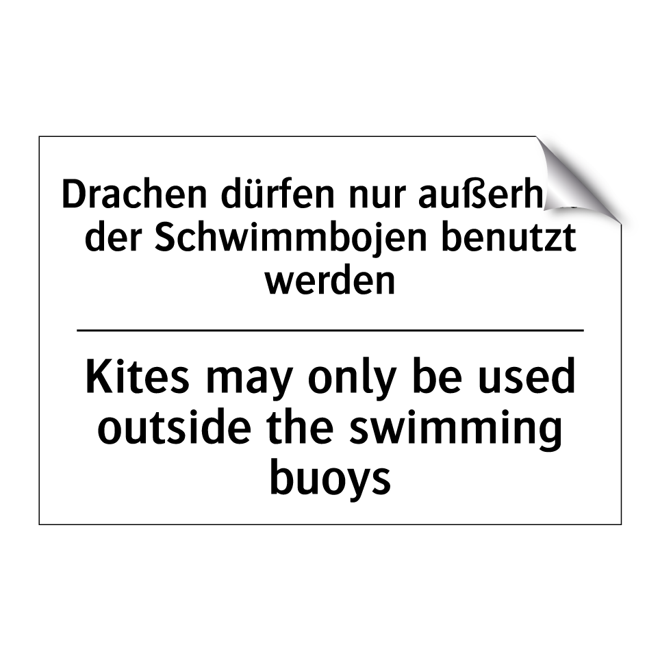 Drachen dürfen nur außerhalb der /.../ - Kites may only be used outside /.../