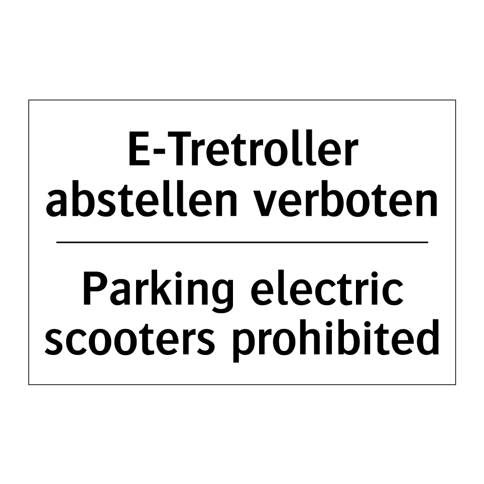 E-Tretroller abstellen verboten/.../ - Parking electric scooters prohibited/.../