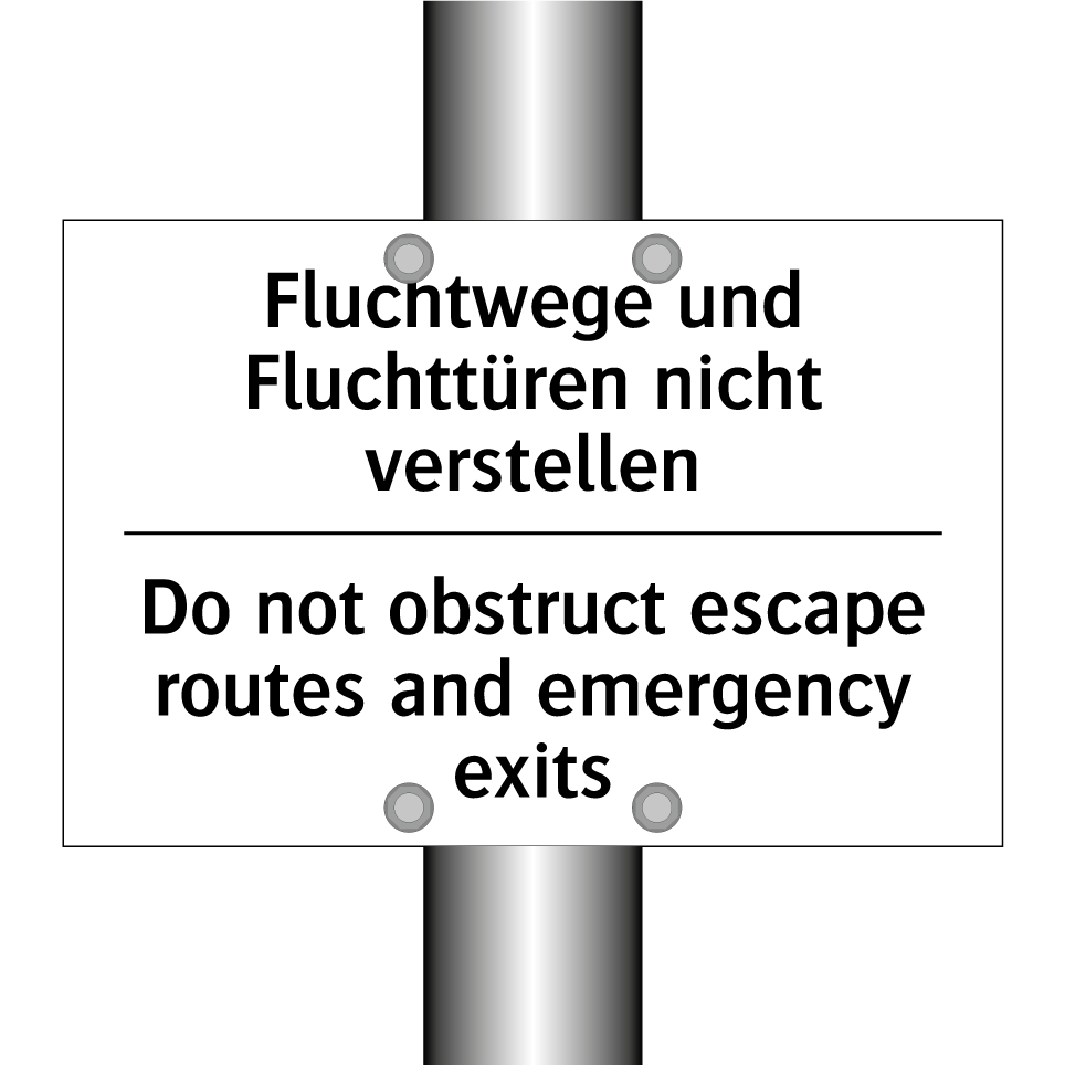 Fluchtwege und Fluchttüren nicht /.../ - Do not obstruct escape routes /.../