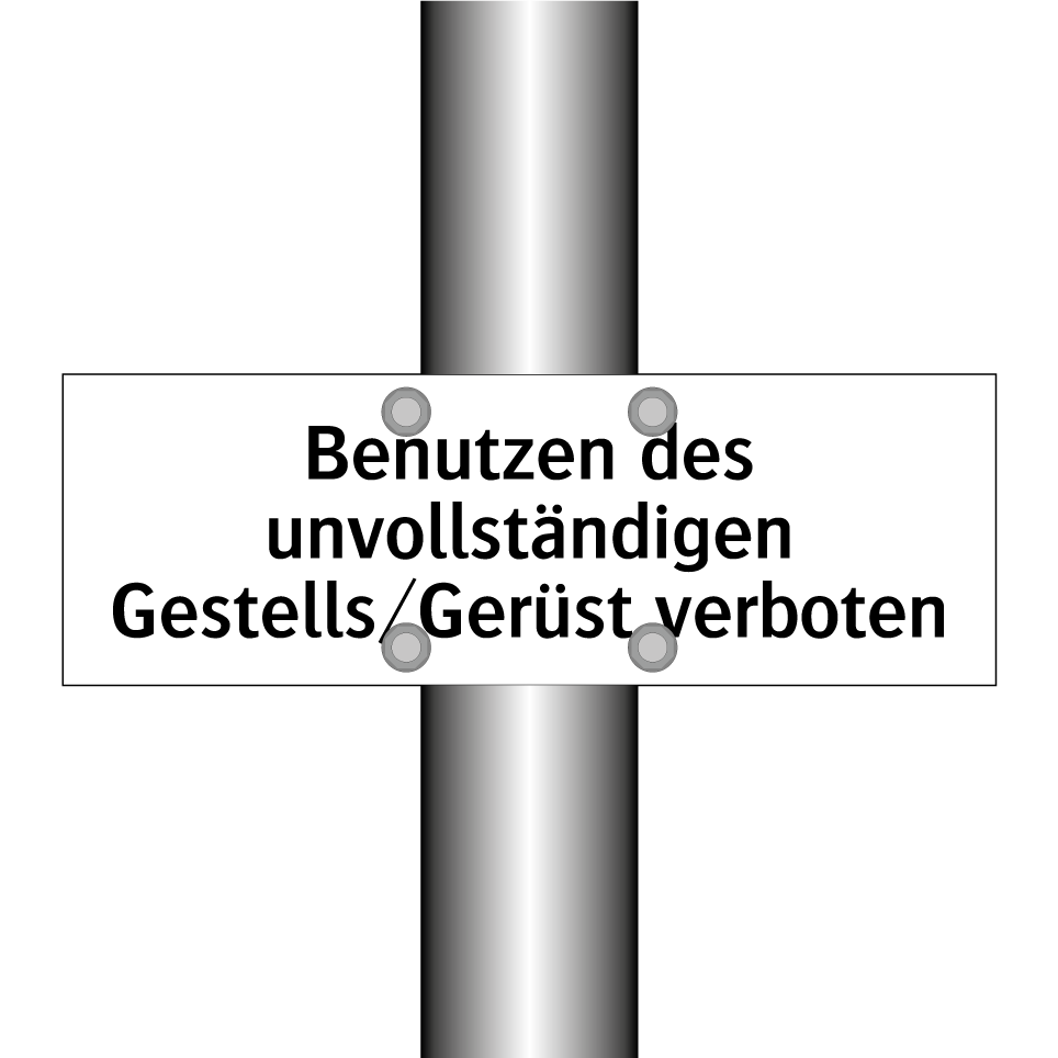 Benutzen des unvollständigen Gestells/Gerüst verboten
