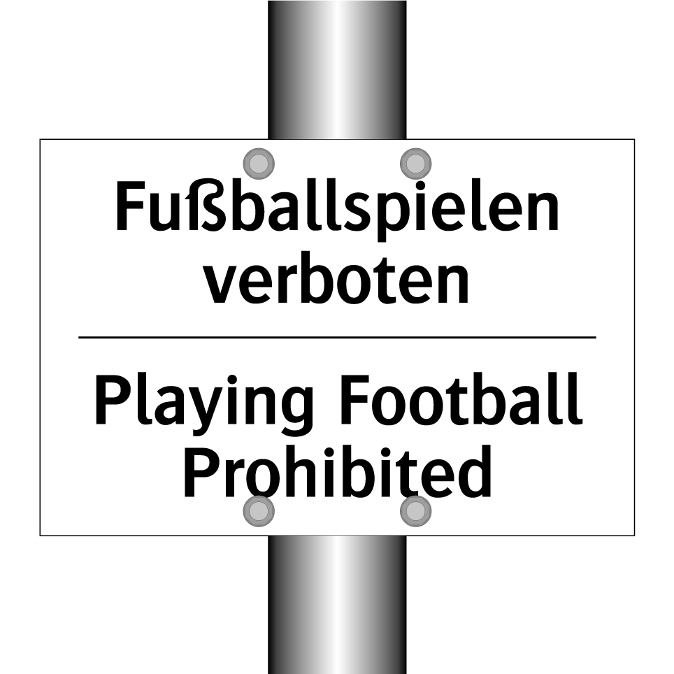 Fußballspielen verboten - Playing Football Prohibited