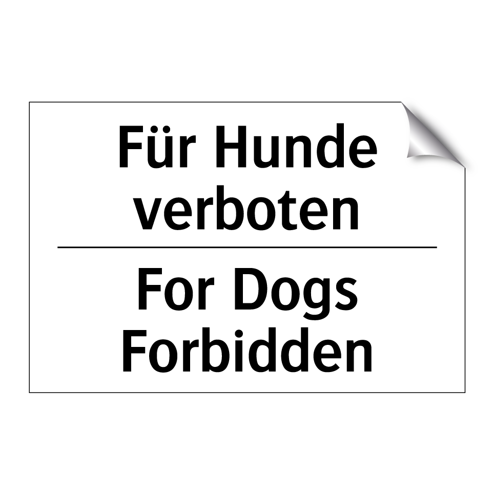 Für Hunde verboten - For Dogs Forbidden