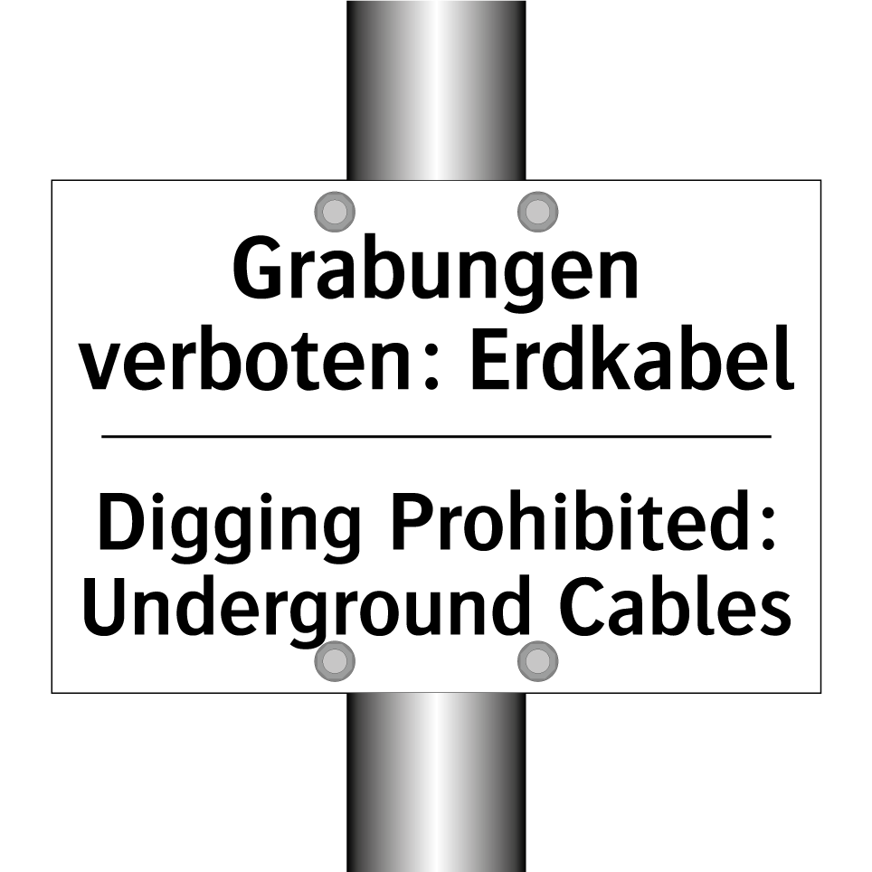 Grabungen verboten: Erdkabel - Digging Prohibited: Underground /.../
