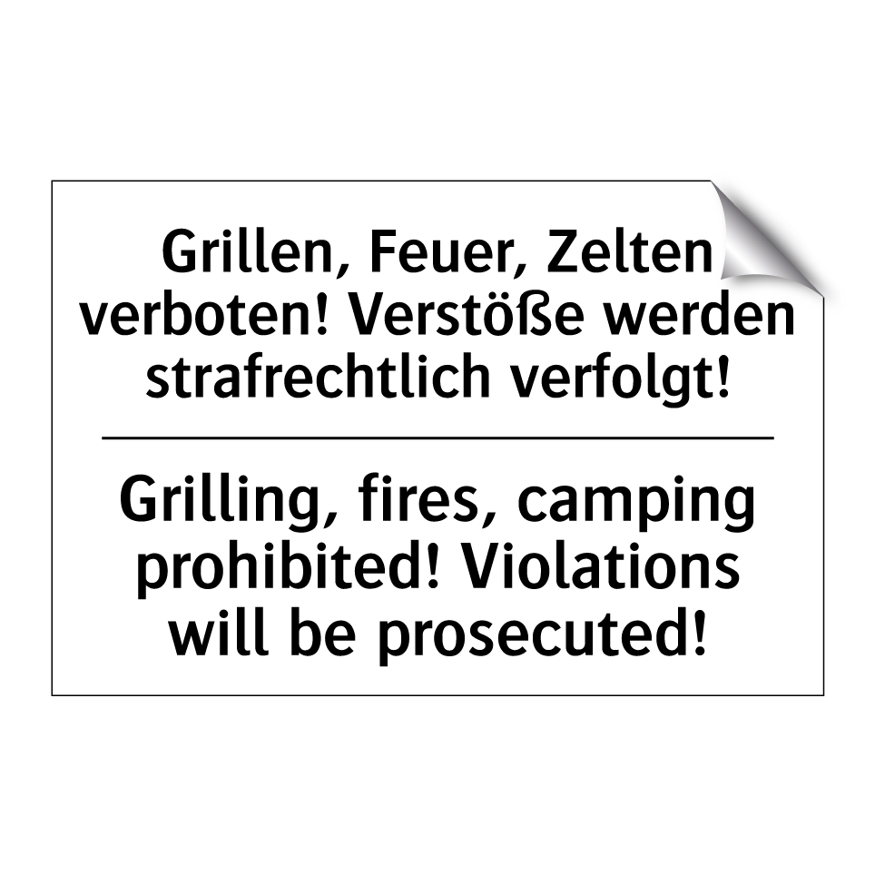 Grillen, Feuer, Zelten verboten! /.../ - Grilling, fires, camping prohibited! /.../