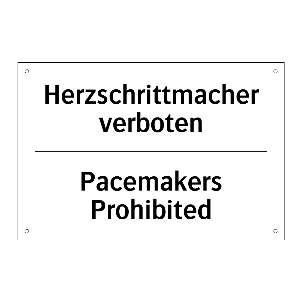 Herzschrittmacher verboten - Pacemakers Prohibited