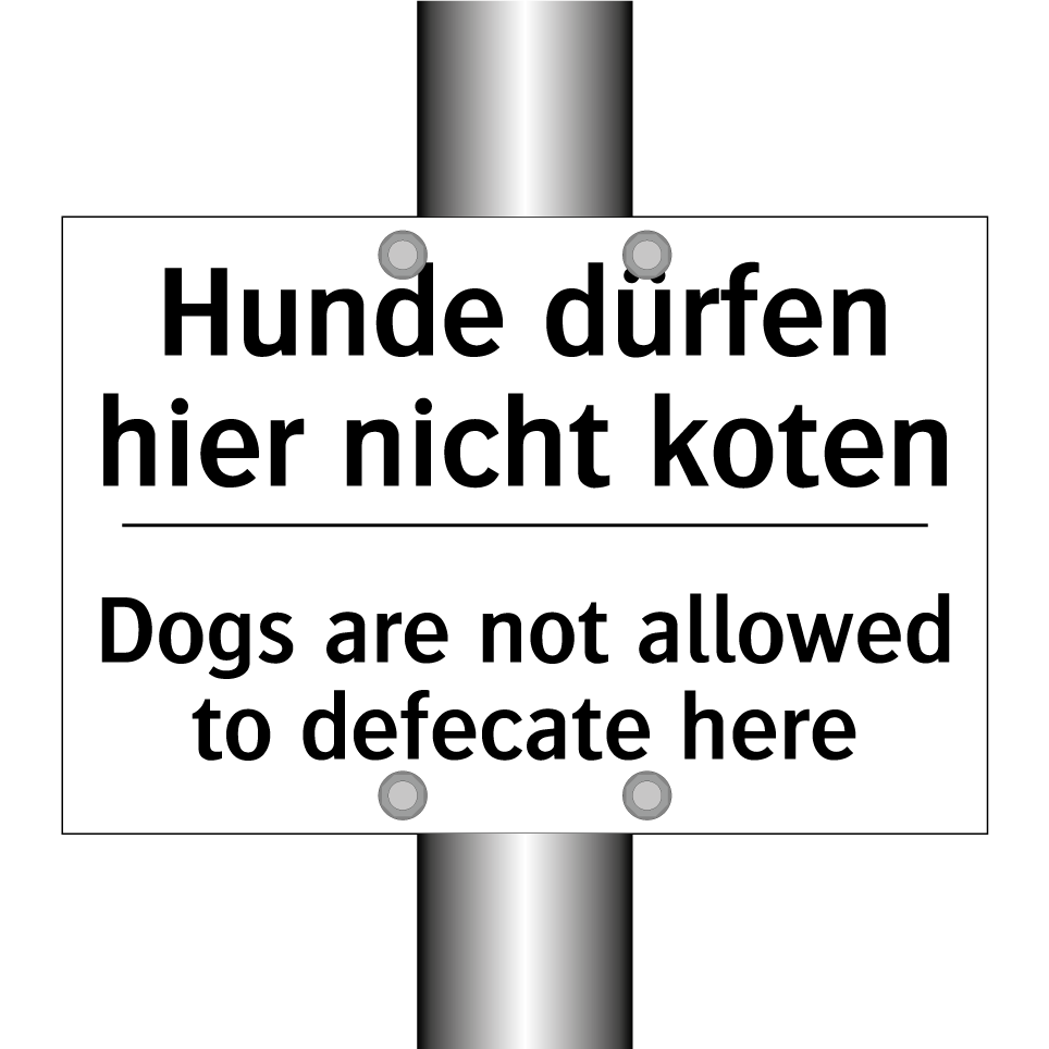 Hunde dürfen hier nicht koten - Dogs are not allowed to defecate /.../