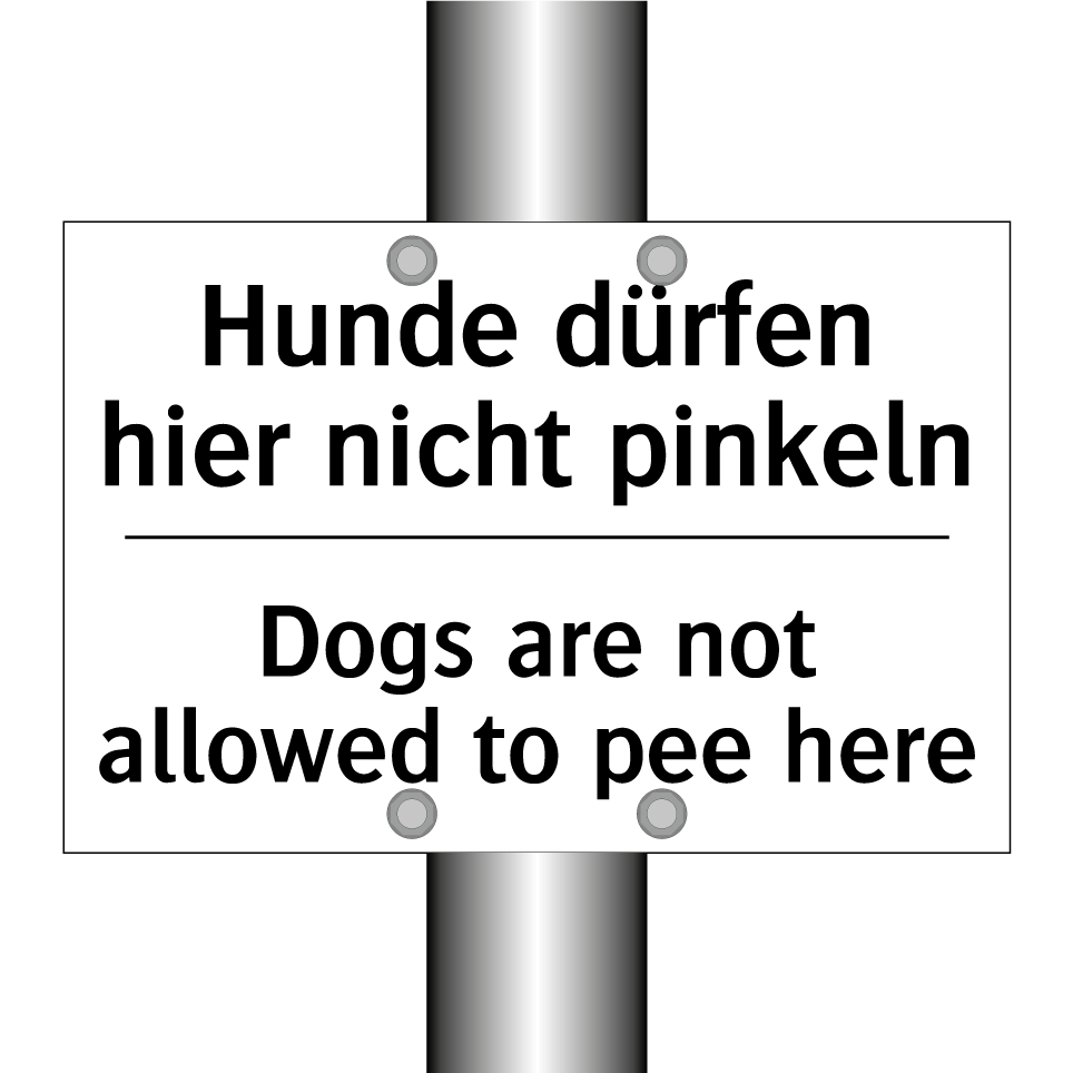 Hunde dürfen hier nicht pinkeln/.../ - Dogs are not allowed to pee here/.../