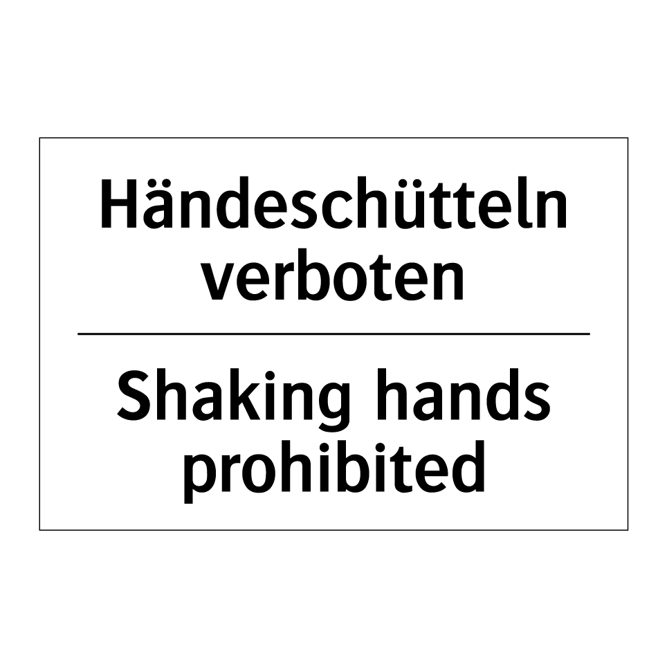 Händeschütteln verboten - Shaking hands prohibited