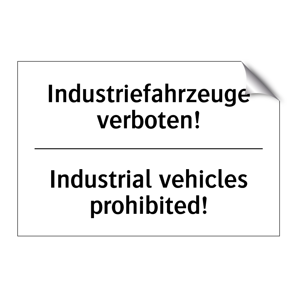 Industriefahrzeuge verboten! - Industrial vehicles prohibited!/.../