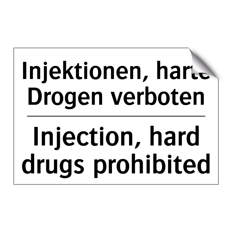 Injektionen, harte Drogen verboten/.../ - Injection, hard drugs prohibited/.../