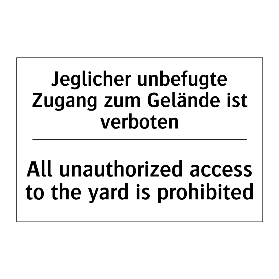 Jeglicher unbefugte Zugang zum /.../ - All unauthorized access to the /.../