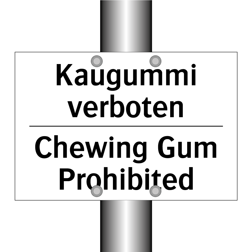 Kaugummi verboten - Chewing Gum Prohibited