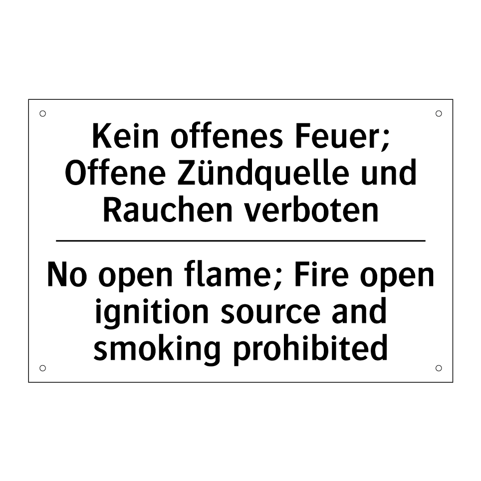 Kein offenes Feuer; Offene Zündquelle /.../ - No open flame; Fire open ignition /.../